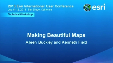 Thumbnail for entry Esri 2013 UC Tech Session: Making Beautiful Maps