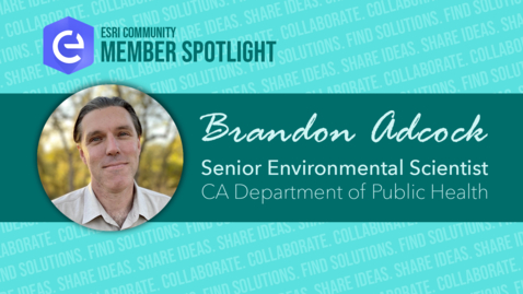 Thumbnail for entry Esri Community Member Spotlight: Brandon Adcock