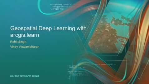 Thumbnail for entry Geospatial Deep Learning with arcgis.learn