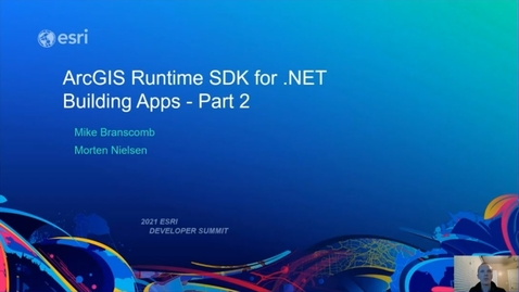 Thumbnail for ArcGIS Runtime SDK for .NET: Building Apps - Part 2