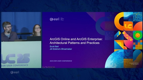 Thumbnail for ArcGIS Online and ArcGIS Enterprise: Architectural Patterns and Practices