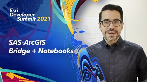 Thumbnail for SAS-ArcGIS Bridge + Notebooks