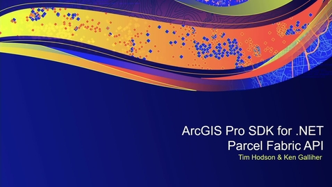 Thumbnail for ArcGIS Pro SDK for .NET: Parcel Fabric API