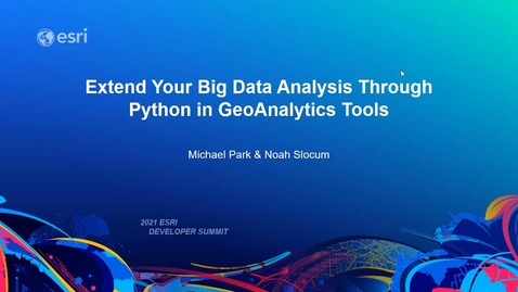 Thumbnail for GeoAnalytics Tools: Extend Your Big Data Analysis with Python