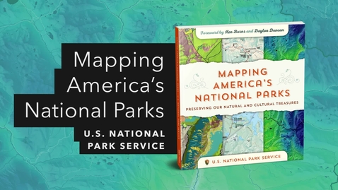 Thumbnail for entry Mapping America's National Parks | Official Esri Press Trailer