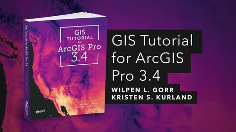Thumbnail for GIS Tutorial for ArcGIS Pro 3.4 | Official Esri Press Trailer