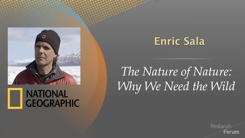 Thumbnail for The Nature of Nature: Why we need the Wild - Enric Sala