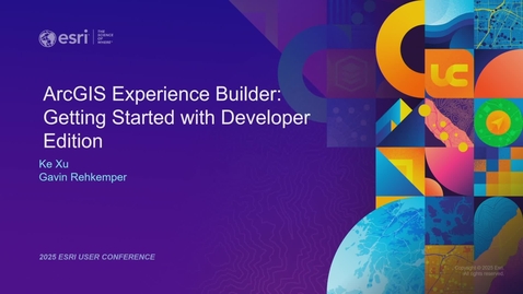 Thumbnail for ArcGIS Experience Builder: Getting Started with Developer Edition