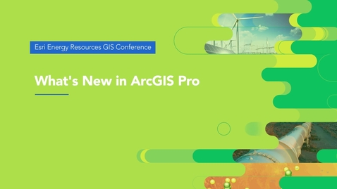 Thumbnail for entry What's New in ArcGIS Pro