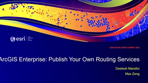 Thumbnail for entry ArcGIS Enterprise: Publish Your Own Routing Services