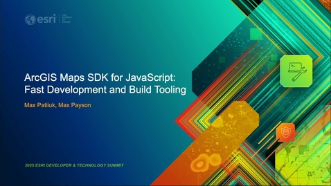 Thumbnail for ArcGIS Maps SDK for JavaScript: Fast Development and Build Tooling