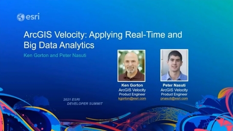 Thumbnail for entry ArcGIS Velocity: Applying Real-Time and Big Data Analytics