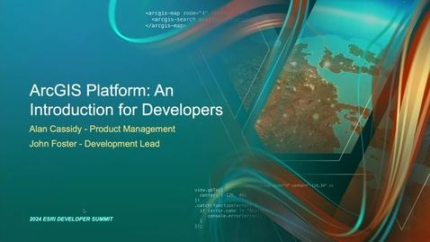 Thumbnail for Overview of ArcGIS Platform: Location Services, APIs, and Tools for Developers