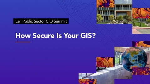 Thumbnail for entry How Secure is Your GIS? | Esri