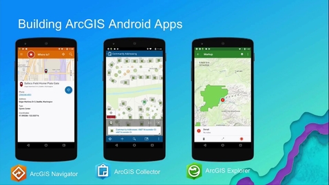 Thumbnail for ArcGIS Runtime SDK for Android: Building Apps