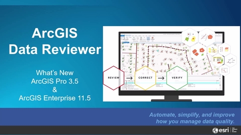 Thumbnail for ArcGIS Data Reviewer What's New 3.5 and 11.5 