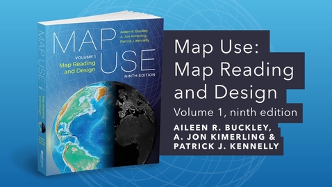 Thumbnail for Map Use: Map Reading and Design, Volume 1, ninth edition | Official Esri Press Trailer