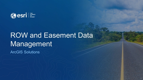 Thumbnail for entry ROW and Easement Data Management