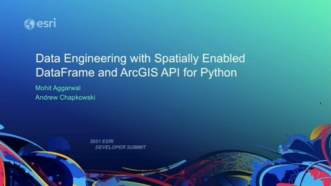 Thumbnail for Data Engineering with Spatially Enabled DataFrames and ArcGIS API for Python