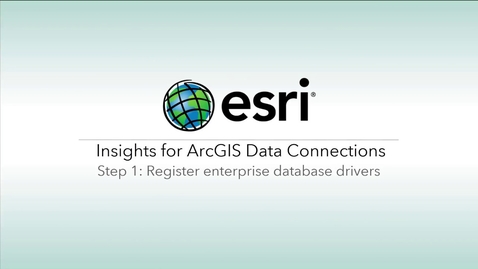Thumbnail for Register Enterprise Database Drivers in ArcGIS Insights