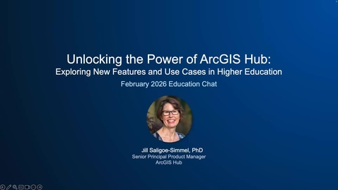 Thumbnail for Unlocking the Power of ArcGIS Hub: Exploring New Features and Use Cases in Higher Education: February 2026
