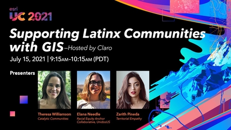 Thumbnail for entry Supporting Latinx Communities with GIS