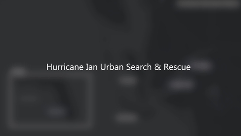 Thumbnail for entry Animated Maps: Hurricane Ian Urban Search &amp; Rescue