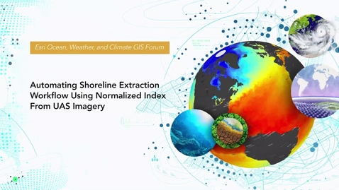 Thumbnail for entry Automating Shoreline Extraction Workflow Using Normalized Index from UAS Imagery