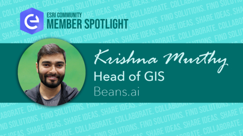 Thumbnail for Esri Community Member Spotlight: Krishna Murthy