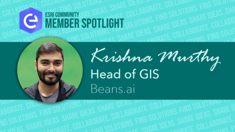 Thumbnail for entry Esri Community Member Spotlight: Krishna Murthy