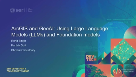 Thumbnail for ArcGIS and GeoAI: Using Large Language Models and Foundation Models