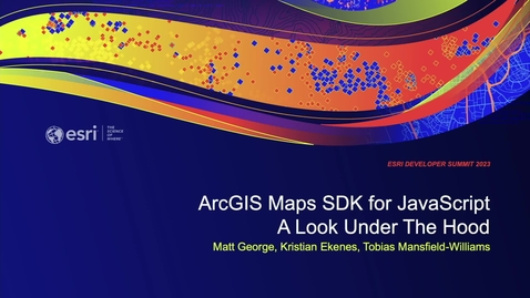 Thumbnail for entry ArcGIS Maps SDK for JavaScript: A Look Under the Hood