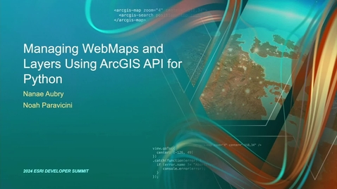 Thumbnail for entry Managing Web Maps and Layers Using ArcGIS API for Python