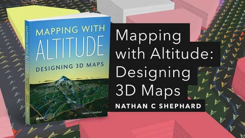 Thumbnail for entry Mapping with Altitude | Official Esri Press Trailer