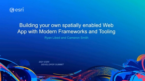 Thumbnail for entry Build Your Own Spatially-Enabled Web App with Modern Frameworks and Tooling