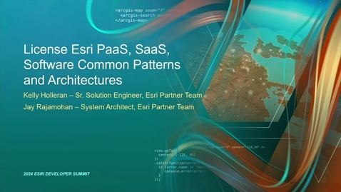 Thumbnail for entry License Esri PaaS, SaaS, Software: Common Patterns and Architectures