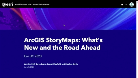 Thumbnail for entry ArcGIS StoryMaps: What's New and The Road Ahead