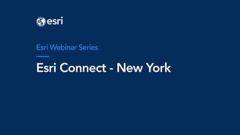 Thumbnail for entry Esri Connect - New York