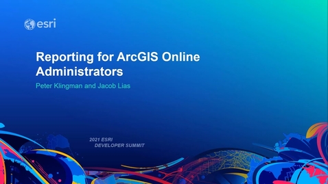 Thumbnail for Reporting for ArcGIS Online Administrators
