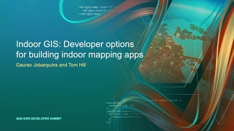 Thumbnail for entry Indoor GIS: Developer Options for Building Indoor Mapping Apps