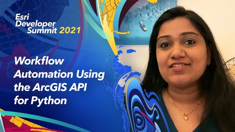 Thumbnail for entry Workflow Automation Using the ArcGIS API for Python