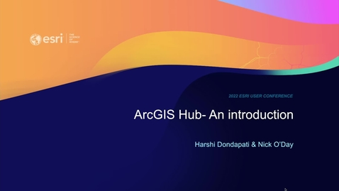 Thumbnail for ArcGIS Hub: An Introduction