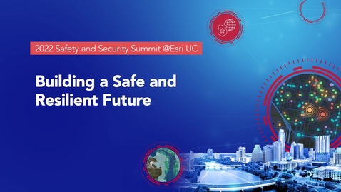 Thumbnail for entry Building a Safe and Resilient Future