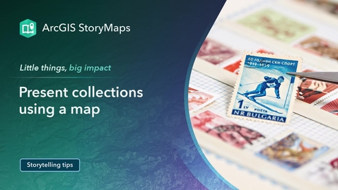 Thumbnail for Present ArcGIS StoryMaps collections using a map