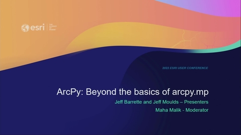 Thumbnail for entry Python: Beyond the Basics of arcpy.mp