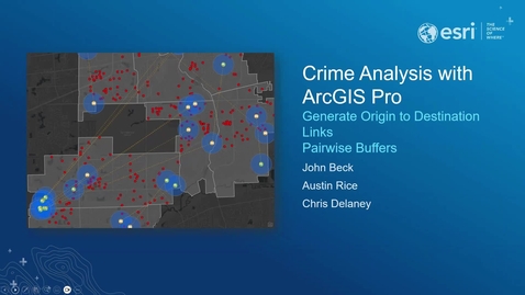 Thumbnail for Crime Analysis with ArcGIS Pro Video Blog Series | Generate Origin to Destination Links and Pairwise Buffers 