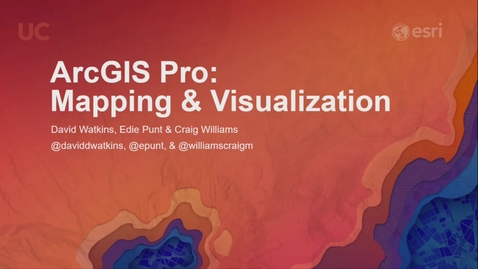 Thumbnail for entry ArcGIS Pro: Mapping and Visualization