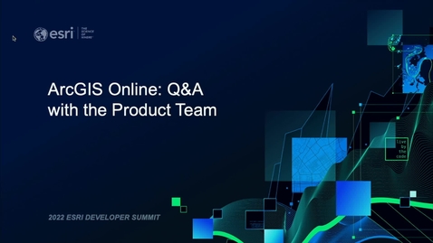 Thumbnail for entry ArcGIS Online: Q&amp;A with the Product Team