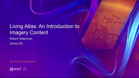 Thumbnail for Living Atlas: An Introduction to Imagery Content