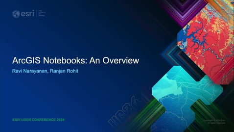 Thumbnail for ArcGIS Notebooks: An Overview